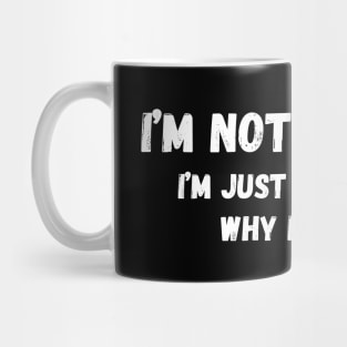 I’m not arguing, I’m just explaining why I’m right. Mug